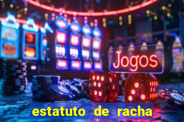 estatuto de racha de futebol
