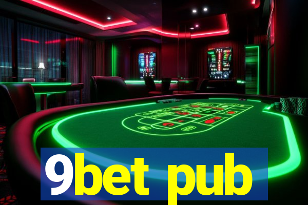 9bet pub