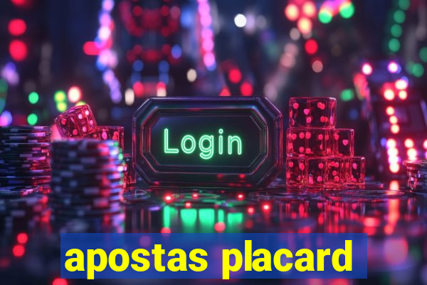 apostas placard