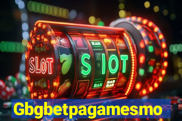 Gbgbetpagamesmo