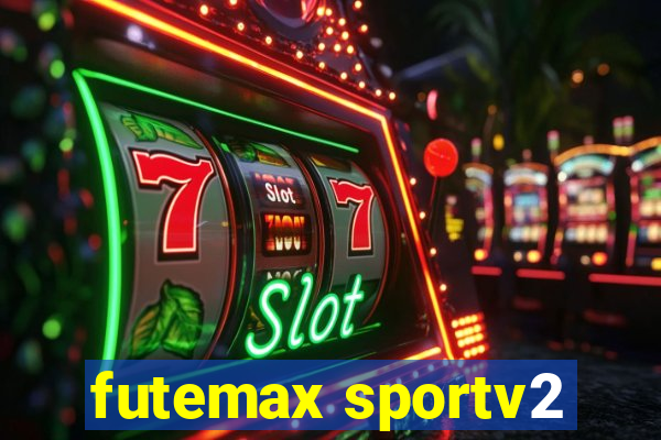 futemax sportv2