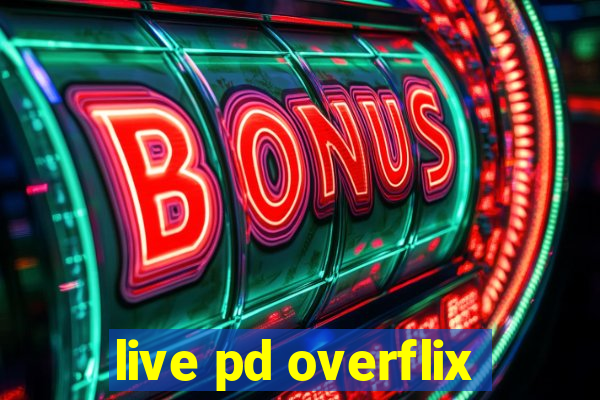 live pd overflix
