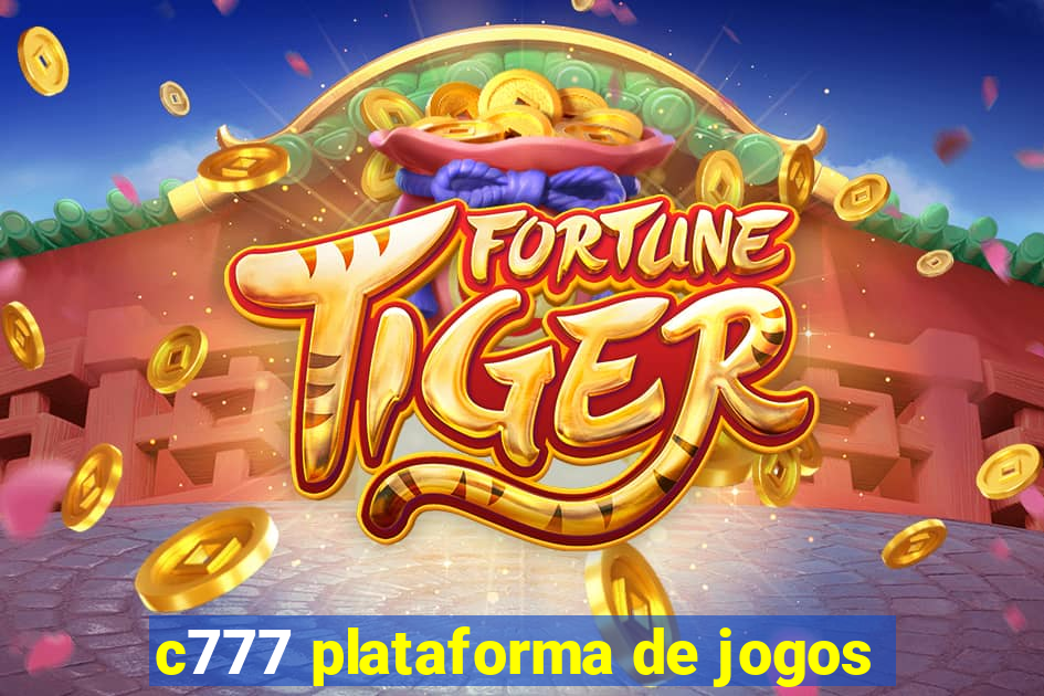 c777 plataforma de jogos