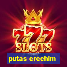 putas erechim