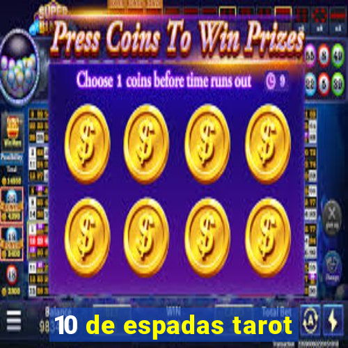 10 de espadas tarot