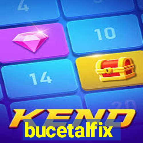 bucetalfix