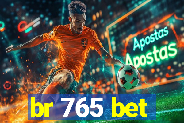 br 765 bet