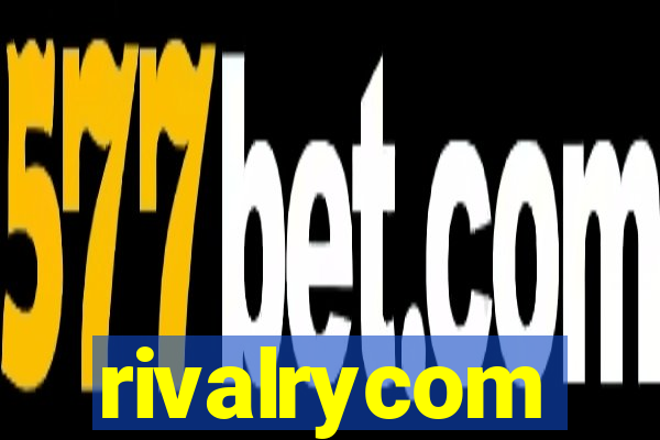 rivalrycom