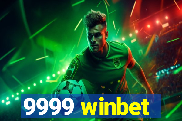 9999 winbet