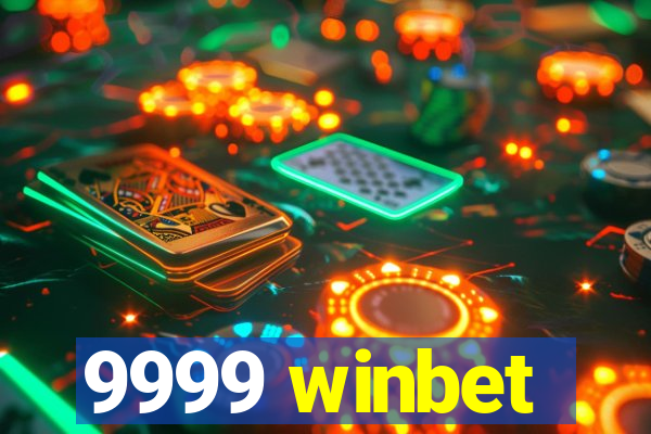 9999 winbet