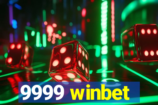 9999 winbet