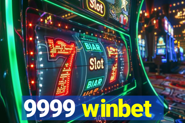 9999 winbet