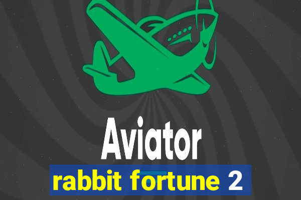rabbit fortune 2