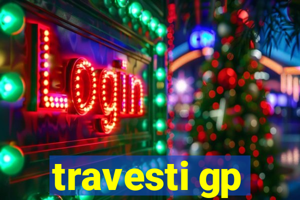 travesti gp