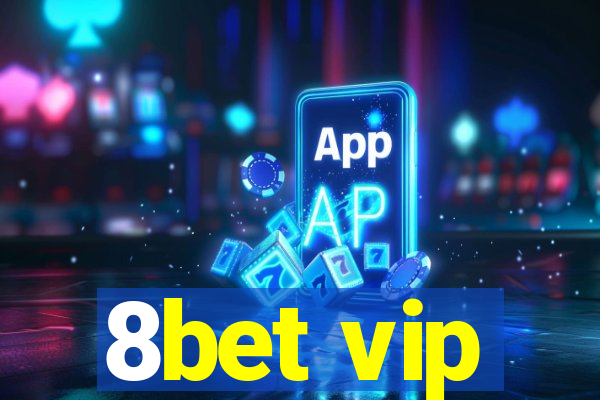 8bet vip