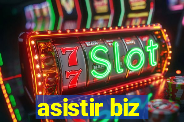 asistir biz
