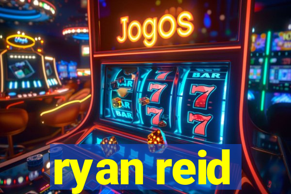 ryan reid