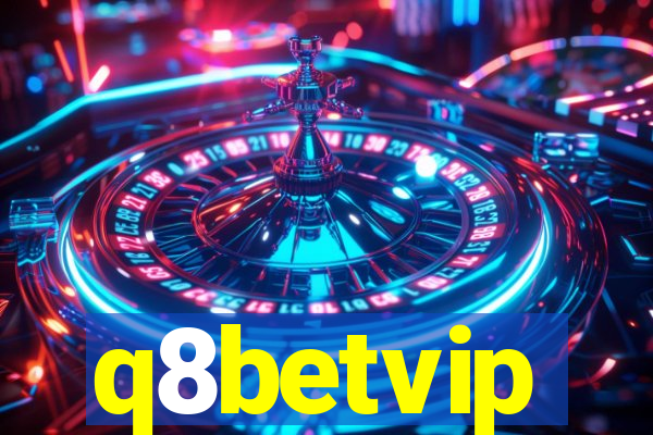 q8betvip