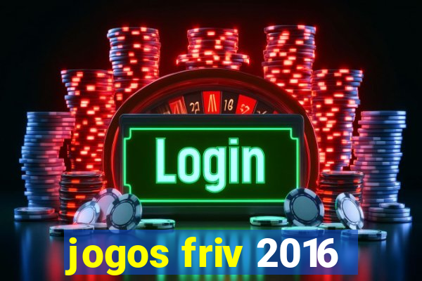 jogos friv 2016