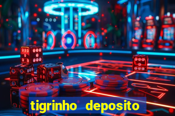 tigrinho deposito de 1 real