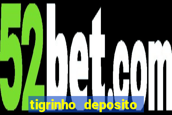 tigrinho deposito de 1 real