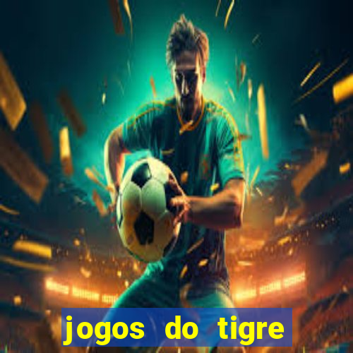jogos do tigre plataforma nova
