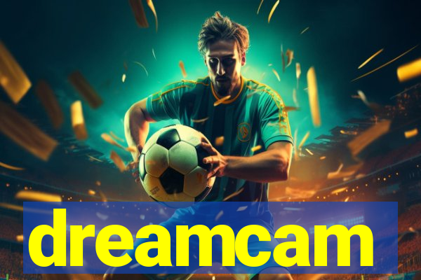 dreamcam