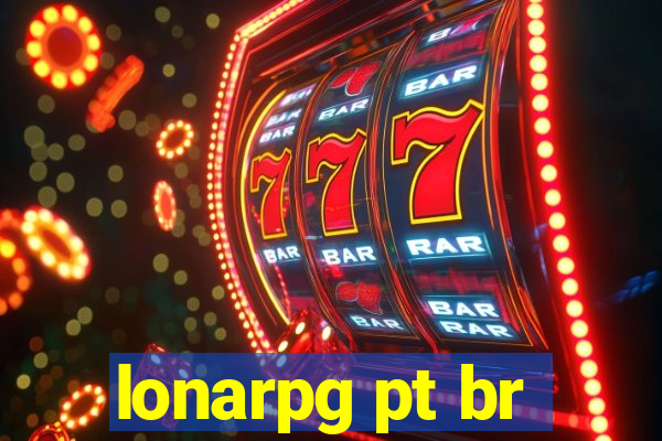 lonarpg pt br
