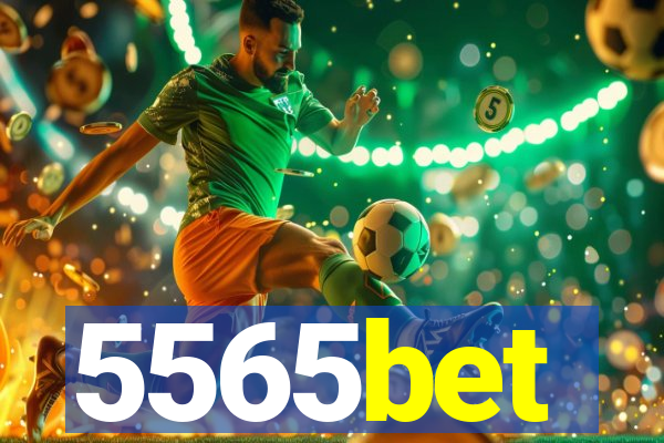 5565bet