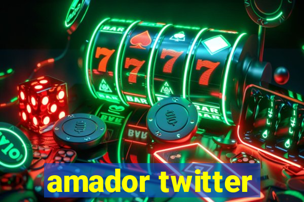 amador twitter