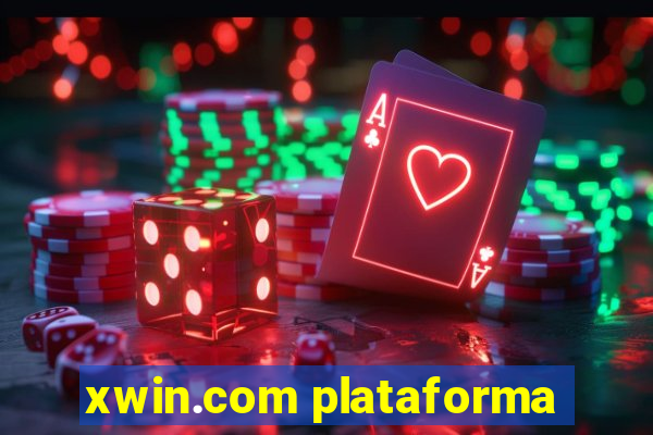 xwin.com plataforma