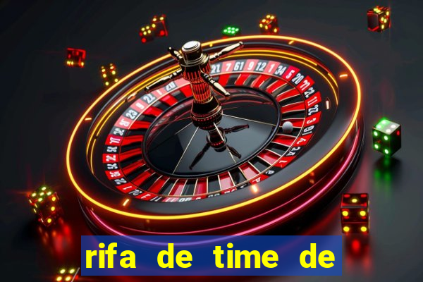 rifa de time de futebol qual sai mais