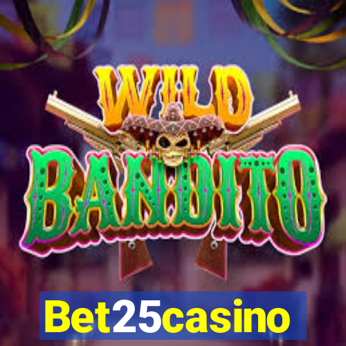 Bet25casino