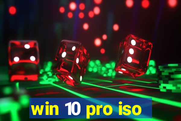 win 10 pro iso