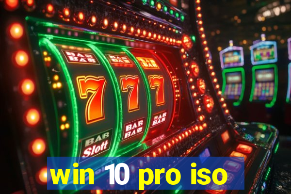 win 10 pro iso
