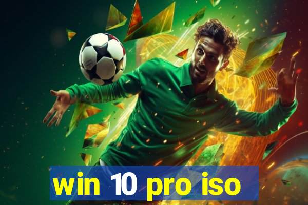 win 10 pro iso