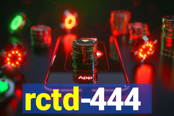 rctd-444