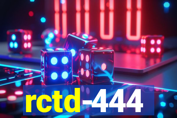 rctd-444