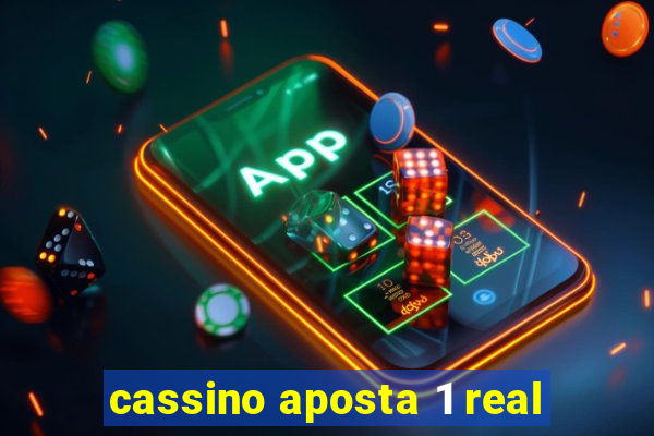 cassino aposta 1 real