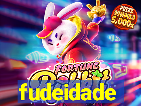 fudeidade