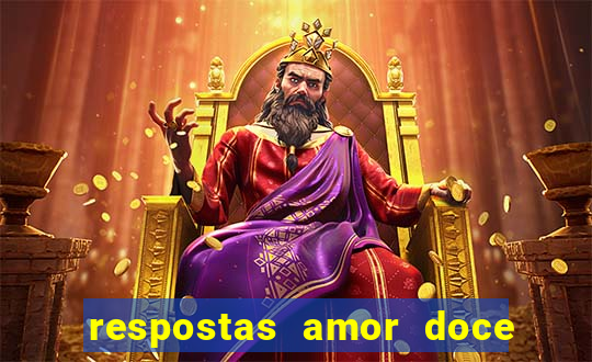respostas amor doce ep 7