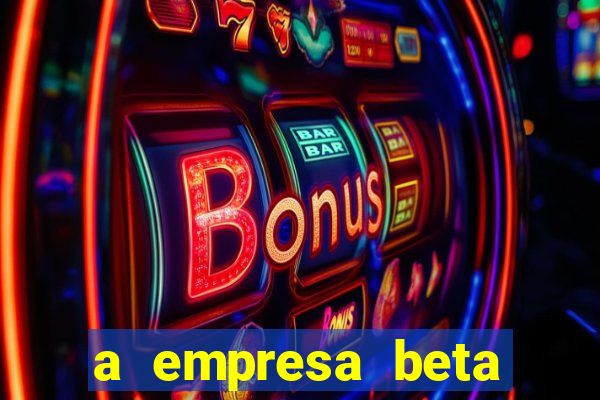 a empresa beta finalizou dezembro com 20 unidades