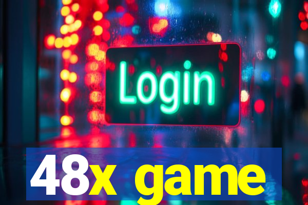 48x game