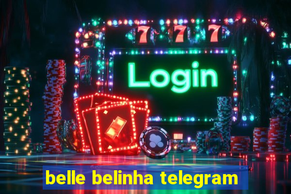 belle belinha telegram