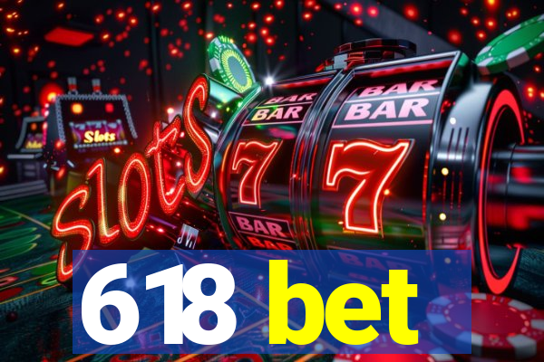 618 bet