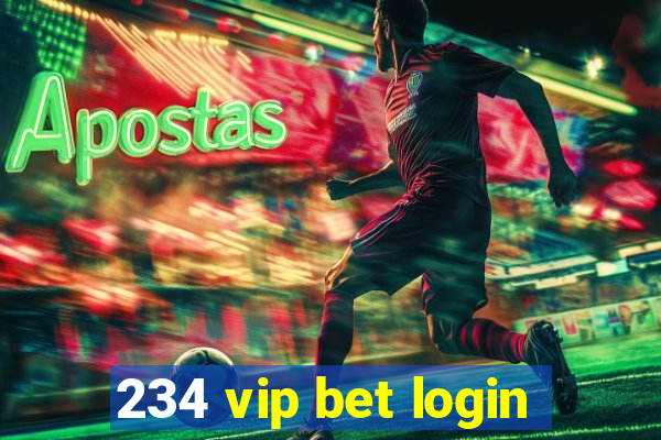 234 vip bet login