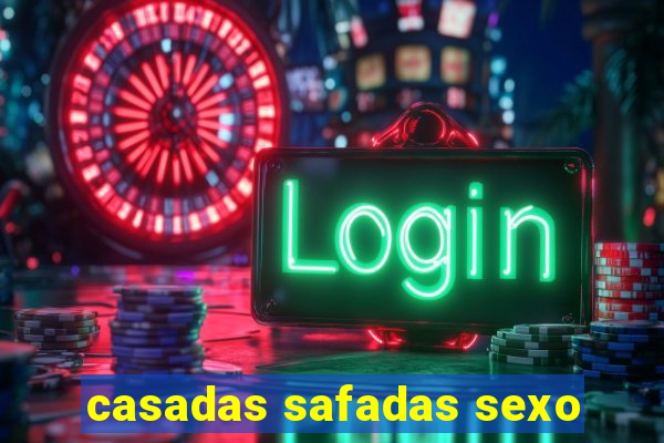 casadas safadas sexo