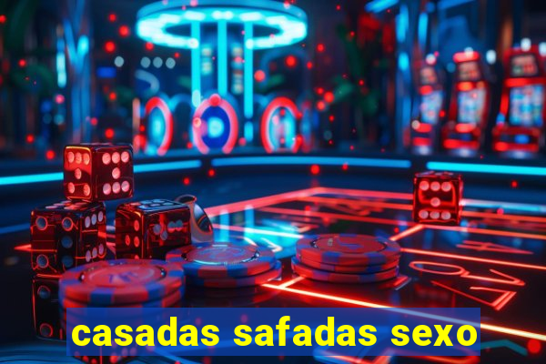 casadas safadas sexo
