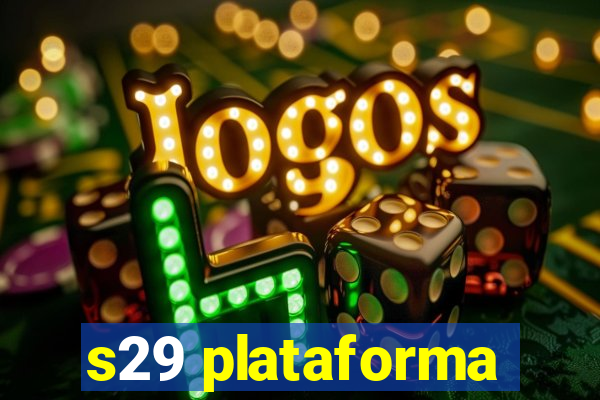 s29 plataforma