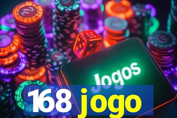 168 jogo